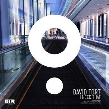 David Tort I Need That - Radio Edit