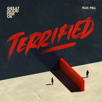 Great Good Fine Ok feat. Pell Terrified