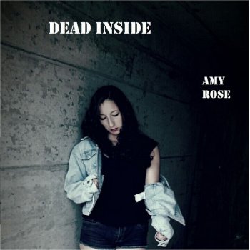 Amy Rose Dead Inside