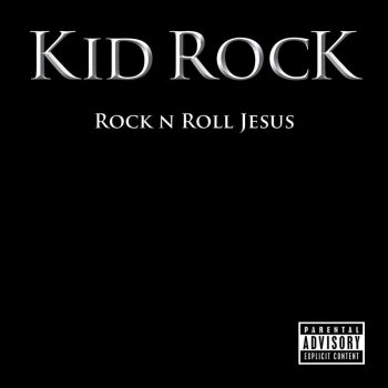 Kid Rock Roll On