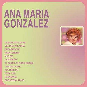 Ana María Gonzalez Broadway Adiós