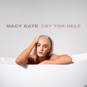 Macy Kate Cry For Help