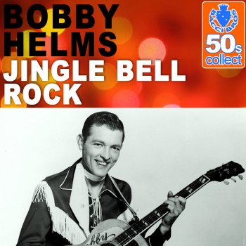 Bobby Helms Jingle Bell Rock (Remastered)
