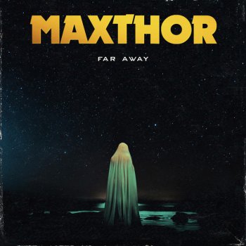 Maxthor Far Away