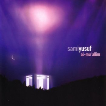 Sami Yusuf Who Is the Loved One