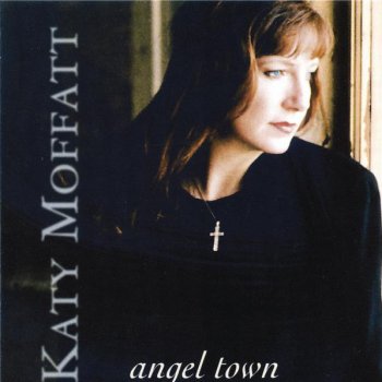 Katy Moffatt Angel Town