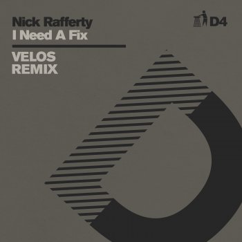 Nick Rafferty feat. Velos I Need A Fix - Velos Remix - D4
