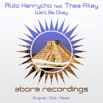 Aldo Henrycho feat. Thea Riley We'll Be Okay