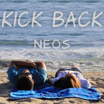 Neos Kick Back