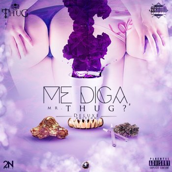 Mr. Thug Me Diga, Mr. Thug? (Deluxe Edition)