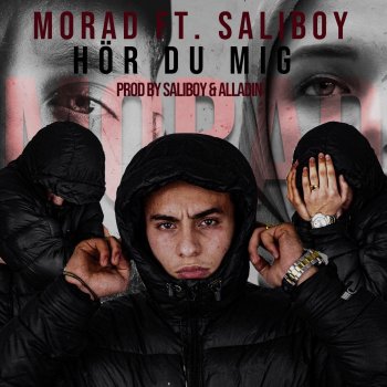 Morad feat. Saliboy Hör du mig