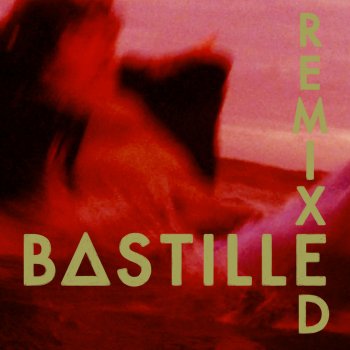 Bastille Things We Lost In The Fire - beGun Remix