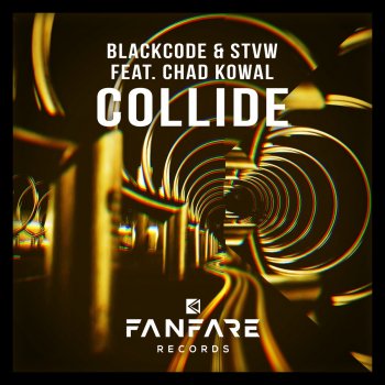 Blackcode feat. STVW & Chad Kowal Collide