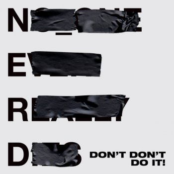 N.E.R.D feat. Kendrick Lamar Don't Don't Do It!
