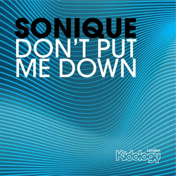 Sonique Don't Put Me Down (Paul Morrell Radio Edit)