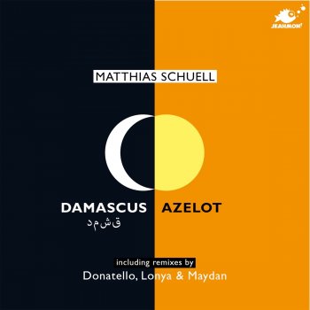 Matthias Schuell Damascus (Lonya, Maydan Remix)