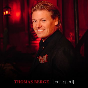 Thomas Berge Leun Op Mij