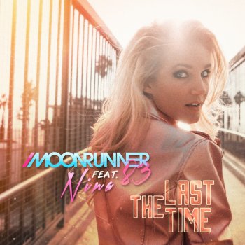 Moonrunner83 feat. NINA The Last Time