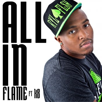 Flame feat. KB All In