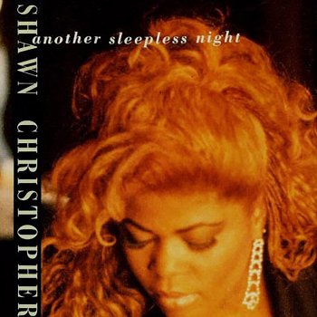 Shawn Christopher Another Sleepless Night (Classic Mix)