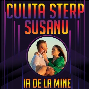 Culita Sterp feat. Susanu Ia De La Mine
