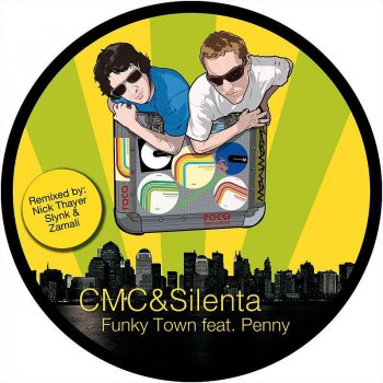 CMC & Silenta feat. Penny & Nick Thayer Funky Town - Nick Thayer Remix