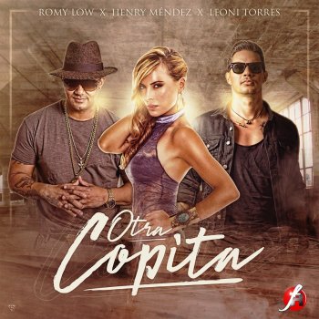 Romy Low feat. Henry Mendez & Leoni Torres Otra Copita