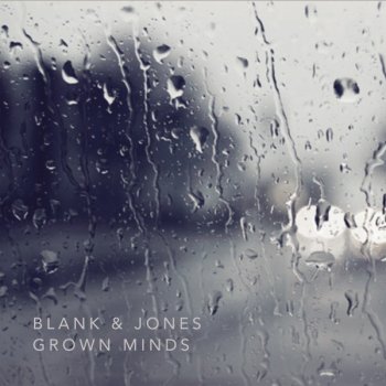 Blank & Jones Grown Minds