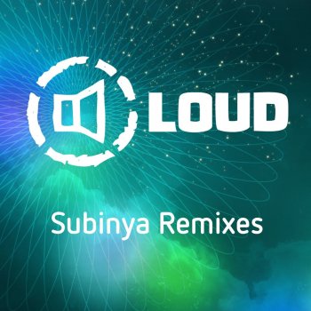 Loud Subinya - Earthling Remix