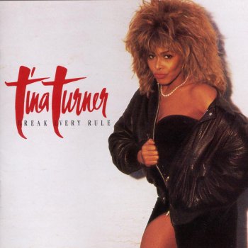 Tina Turner What You Get Is What You See