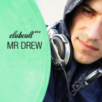 Mr Drew Club Cult 004 (Continuous DJ Mix)