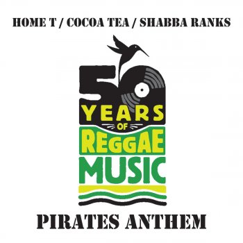 Shabba Ranks feat. Home T & Cocoa T Pirates Anthem