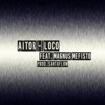 Aitor feat. Magnus Mefisto Loco (Instrumental)