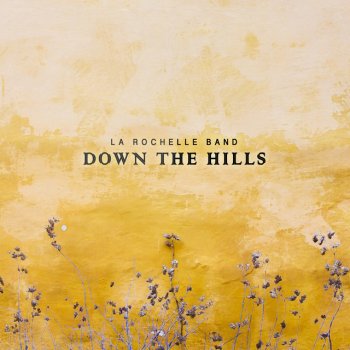 La Rochelle Band Down the Hills