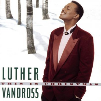 Luther Vandross O' Come All Ye Faithful