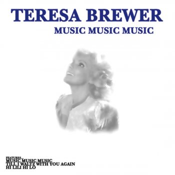 Teresa Brewer Till I Waltz With You Again
