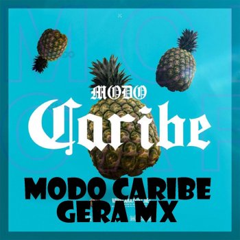 Gera Mx feat. TonyLovpez & Jay Romero Modo Caribe