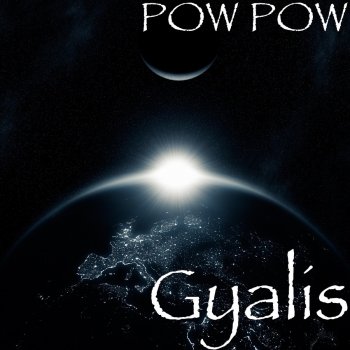 Pow Pow Gyalis