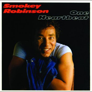 Smokey Robinson One Heartbeat