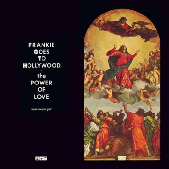 Frankie Goes to Hollywood The Power of Love (Original 7" Mix)