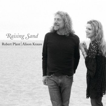 Robert Plant & Alison Krauss Stick With Me Baby