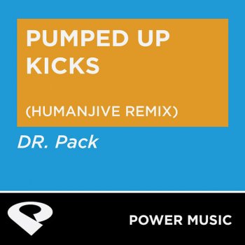 Dr. Pack Pumped Up Kicks - HumanJive Remix Radio Edit
