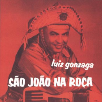 Luiz Gonzaga São João No Arraiá