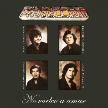 Proyección feat. Yuri Ortuño León, Rafael Arias Paz, Orlando Jiménez & Raúl Muriel No Vuelvo a Amar