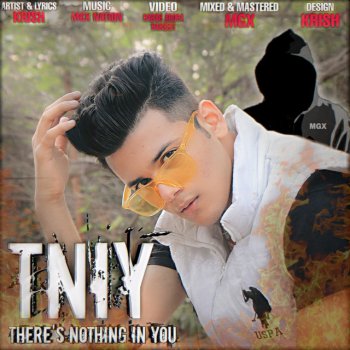 KRISH Tniy (There's Nothing in You) [feat. Mgx Nation]
