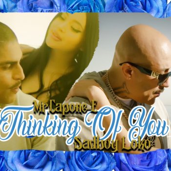 Mr. Capone-E Thinking Of You (feat. Sadboy Loko)