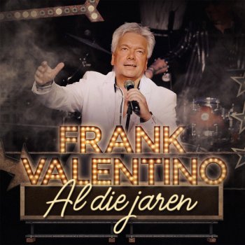 Frank Valentino Al Die Jaren