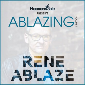 Rene Ablaze feat. F.G. Noise & Lucid Blue Oblivion - Rene's Ablazing Remix