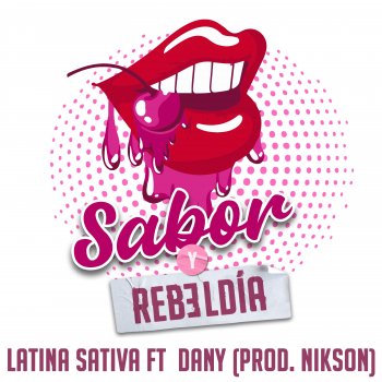 Latina Sativa feat. Dani Sabor y Rebeldía
