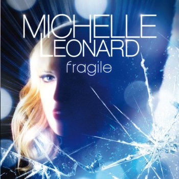 Michelle Leonard Fragile